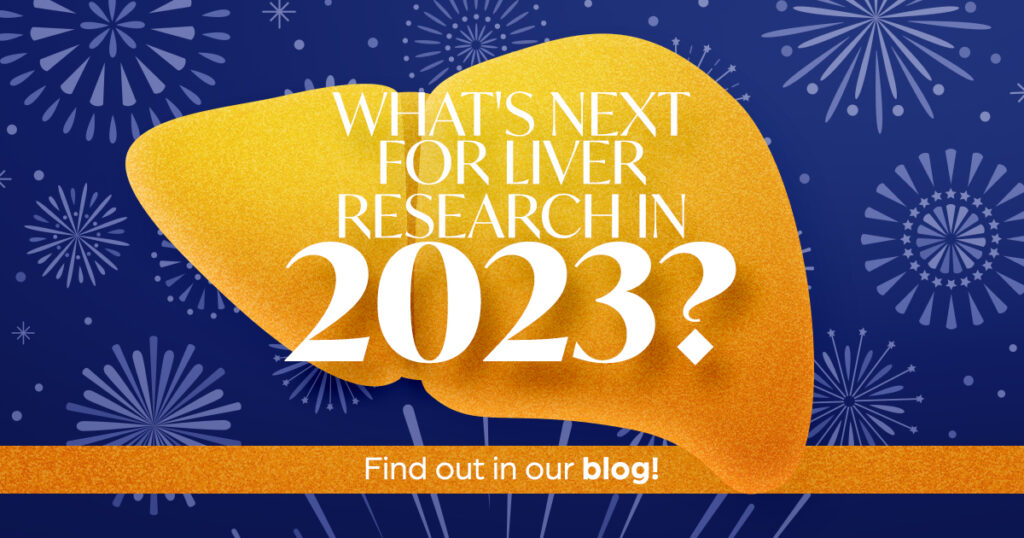 What's next for liver research in 2023? Find out in our blog.